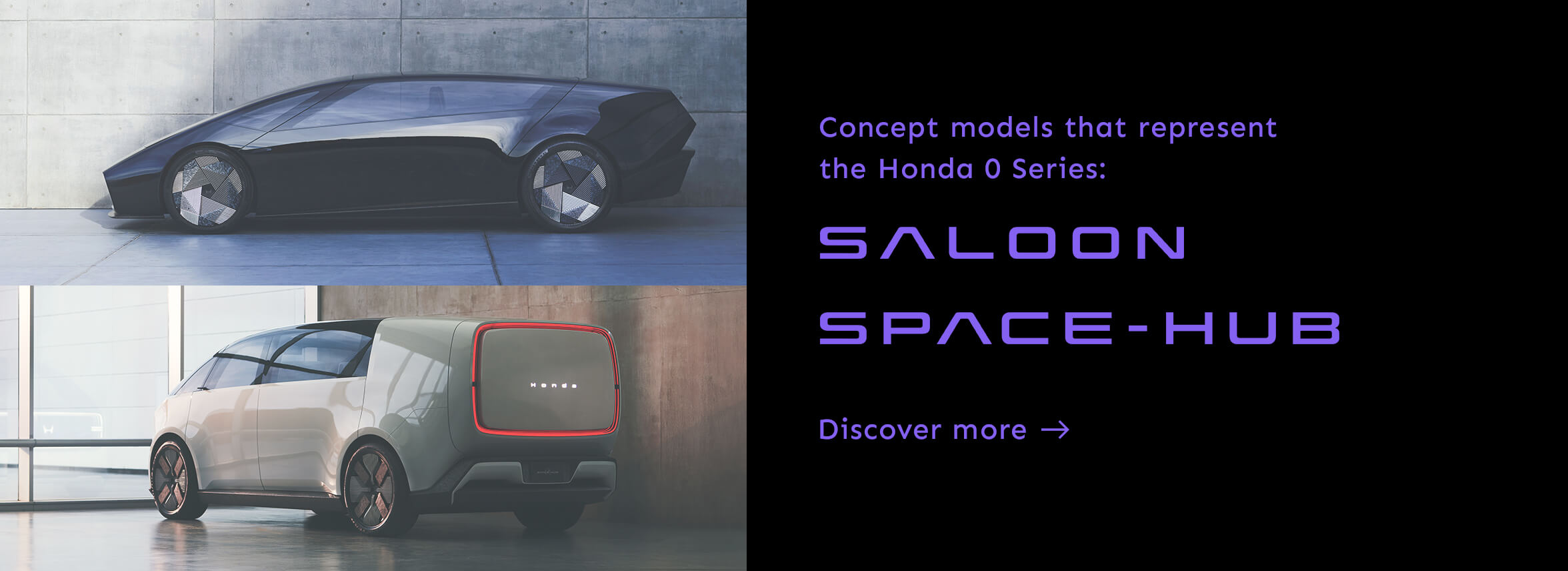 Concept models that represent the Honda 0 Series