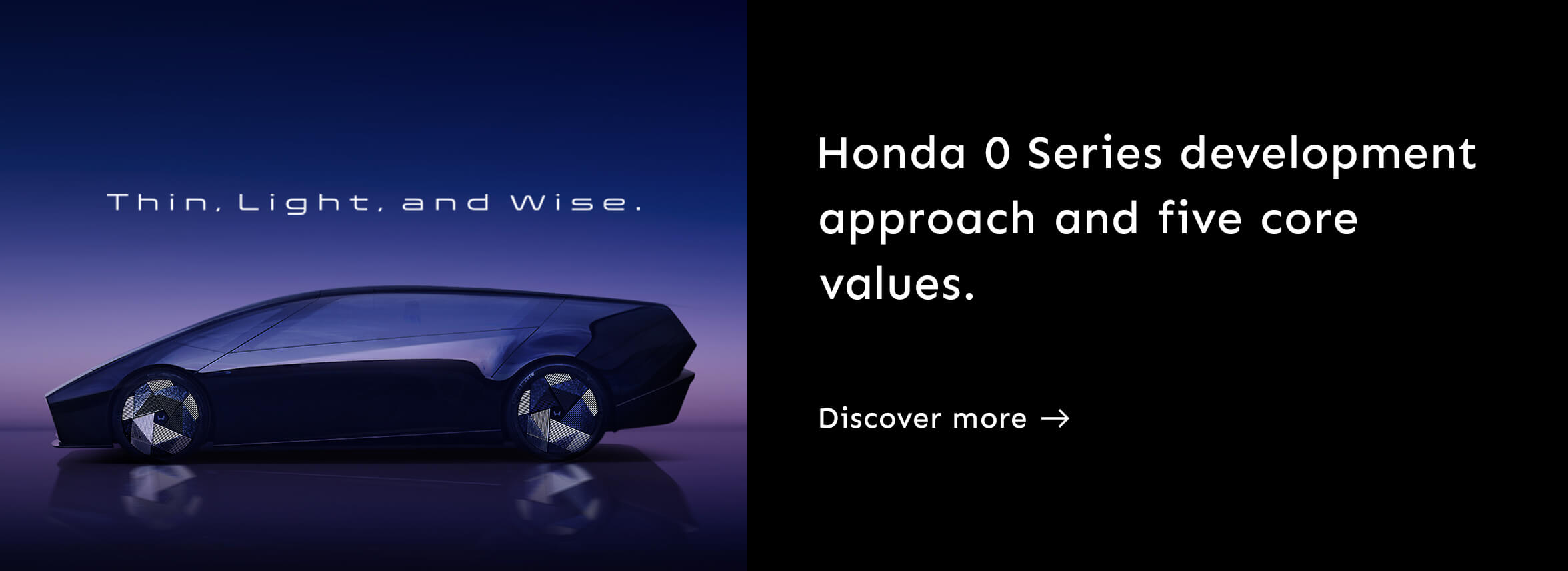 Honda 0 Series development approach and five core values. 