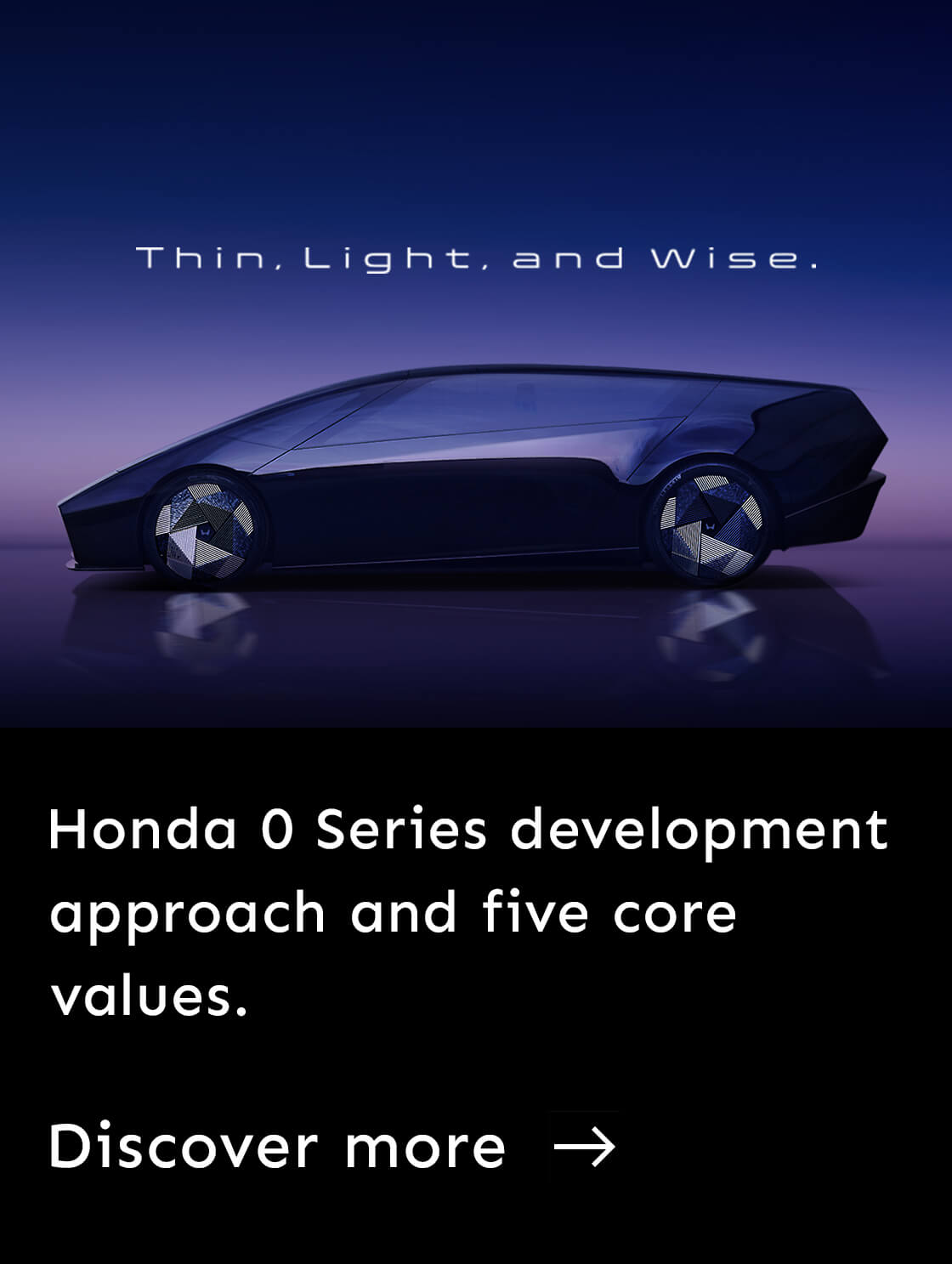 Honda 0 Series development approach and five core values. 