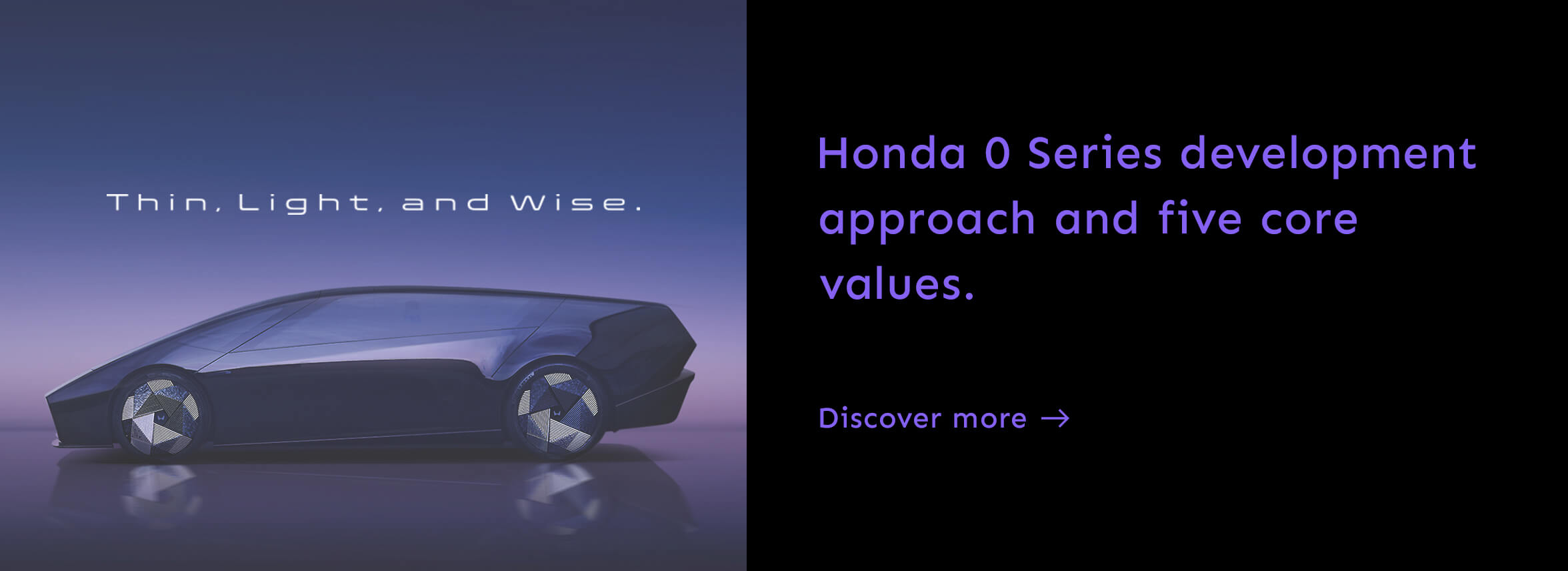 Honda 0 Series development approach and five core values. 